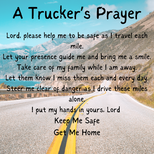 A Trucker's Prayer written over a scenic highway background, offering blessings and safety for drivers on the road.