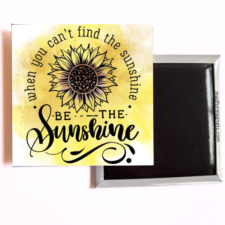 Be the sunshine picture magnet both sides