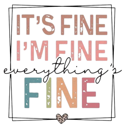 It's Fine... fridge magnet quote 