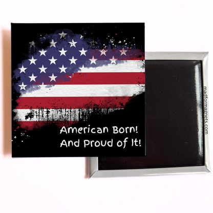 Bold Patriotic Magnet: ‘American Born!’ with Black Background