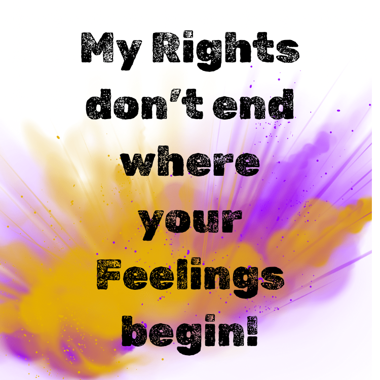 My Rights vs. Your Feelings magnet