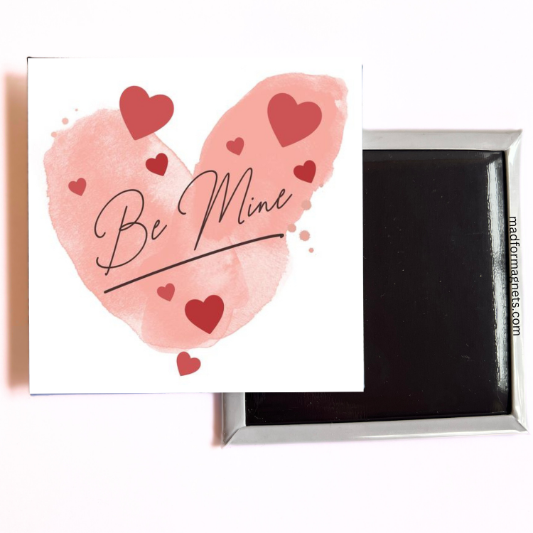 be mine magnet front and back